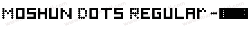 Moshun Dots Regular字体转换